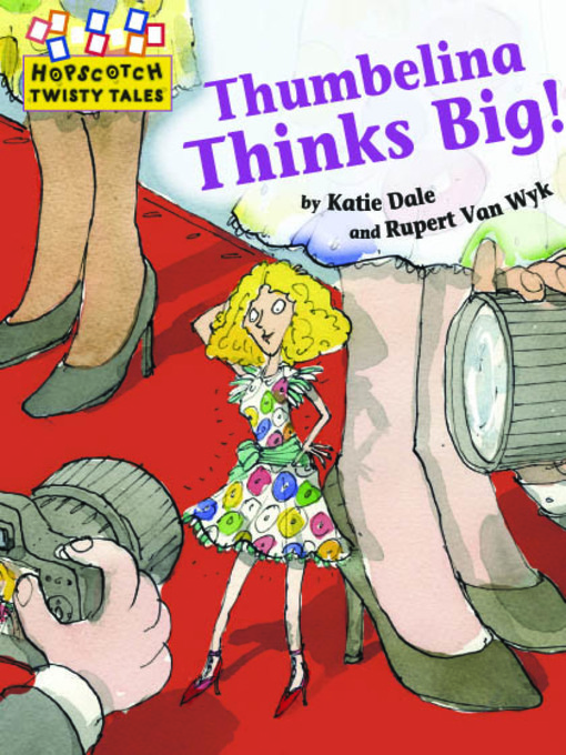 Title details for Thumbelina Thinks Big by Katie Dale - Available